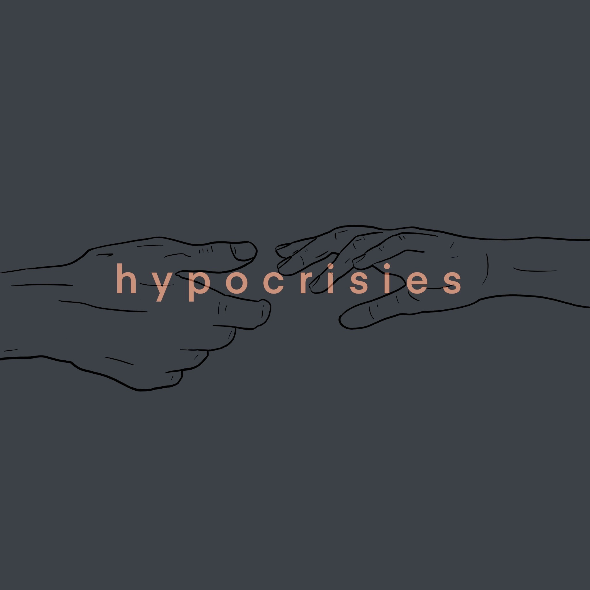 Hypocrisies